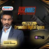 E702 - Junaid - e702 - Junaid - How to Stand Out in a Crowded Digital Space
