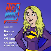 E274 - Bonnie Marie Williams - How to follow your dreams and become a superhero!