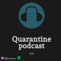 Quarantine podcast**