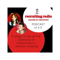 S2 E6: Eating at the Cafe of Office Politics w/o Choking
