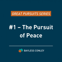 How You Can Have Peace: The Great Pursuits Series Part 1