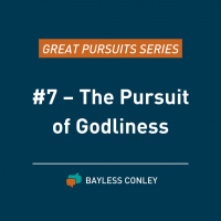 Four Promises for Godly Living: The Great Pursuits Series Part 7
