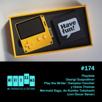 Miriorama #174 - Playdate, Georgi Gospodinov, Mermaid Saga, Hampton Fancher y Diane Thomas