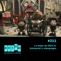 Miriorama #211 - Lo mejor de 2024 (I): Animación y videojuegos
