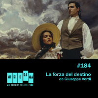 Miriorama #184 - La forza del destino, de Giuseppe Verdi