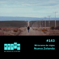 Miriorama #143 - Especial Nueva Zelanda