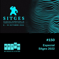 Miriorama #150 - Especial Sitges 2022