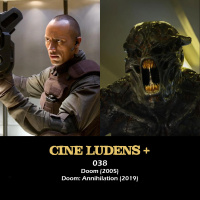 Cine Ludens Plus #038 - Doom (2005) y Doom: Annihilation (2019)