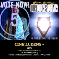 Cine Ludens Plus #035 - Im Your Man (1992) y Steven Spielbergs Director Choices (1996/2020)
