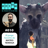 Miriorama - El juego favorito de (010): Mateo Terrasa: THE LAST GUARDIAN