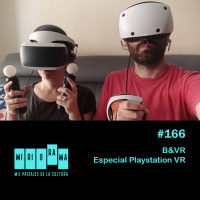 Miriorama #166 - BampVR: Especial PlayStation VR (PSVR)