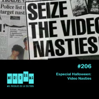 Miriorama #206 - Especial Halloween: Video Nasties