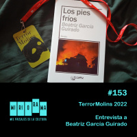 Miriorama #153 - TerrorMolins 2022 / Entrevista a Beatriz García Guirado