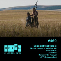 Miriorama #169 - Especial Festivales: Cinema Oriental Vic, Fantosferak, Atlàntida,Korean Film Festival, JFF+ Independent