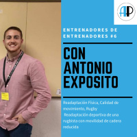 #EdE6 - Readaptación deportiva de una rugbista con movilidad de cadera reducida con Antonio Exposito