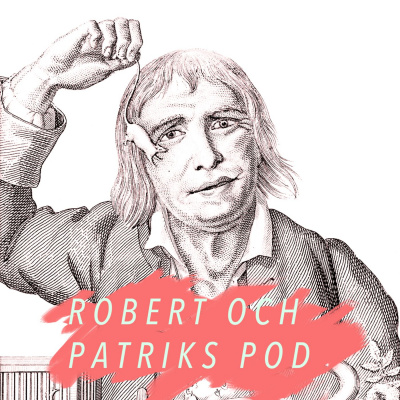 Robert Och Patriks Pod
