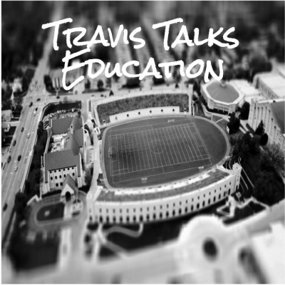 Travis Talks Education