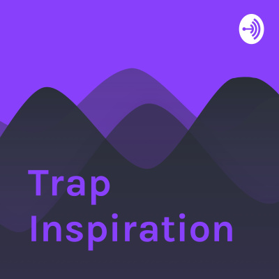 Trap Inspiration