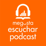 Me Gusta Escuchar Podcast