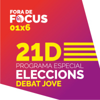 Fora de Focus 01x6: 21D El debat jove