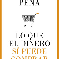 Carlos Peña y libro Lo que el dinero sí puede comprar