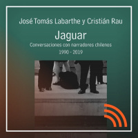 Jaguar. Conversaciones con narradores chilenos 1990-2019 según sus autores: José Tomás Labarthe y Cristián Rau
