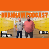 Burnham Podcast #159: Whats Going On In Our Schools? 