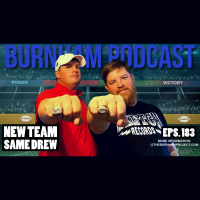 Burnham Podcast #183: Levels To This - with Drew Burnham