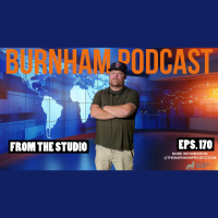 Burnham Podcast #170: From The Studio