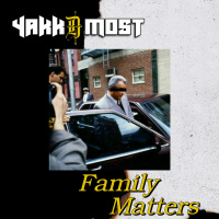 Yakk-D-Most - Family Matters [BayAreaCompass]