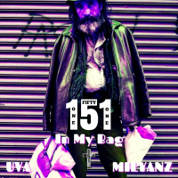 DJ 151 ft. Uva x Milyanz - In My Bag [BayAreaCompass]