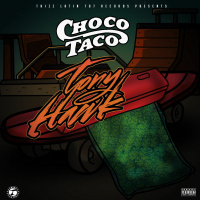 Choco Taco - Tony Hawk [BayAreaCompass]