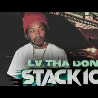 LV Tha Don - Stack10 [BayAreaCompass]