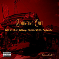 Yakk-D-Most x DMoney x Chef H.A.M.M x Fastlane Ed - Bouncing Out [BayAreaCompass]