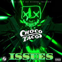 Choco Taco - Issues [BayAreaCompass]