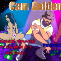 Cam Golden ft. Aktual - Shake It Remix [BayAreaCompass]