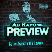 Ad Kapone ft. Gucci Smoke x Mr KeWeed - Preview [BayAreaCompass]