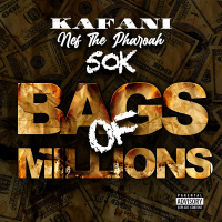 Kafani ft. Nef The Pharaoh - Bags of Millions [BayAreaCompass]