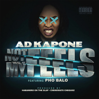 Ad Kapone ft. PhoBalo - Not My Feels [BayAreaCompass]