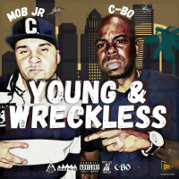 Mob JR x C-BO - Young and Wreckless [BayAreaCompass]