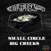 The Duffle Bag Mob - Small Circle Big Checks [BayAreaCompass]