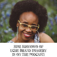 She’s Got Gumption! Episode 52, Simi Shonowo