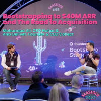 Bootstrapping to $40M ARR and the Road to Acquisition, with Mohannad Ali (CEO Hotjar) and Alex Delivet (Founder and CEO Collect)