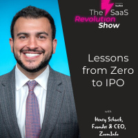 Lessons from Zero to IPO with Henry Schuck, ZoomInfo [SaaS Revolution Show]