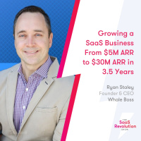 Growing a SaaS Business From $5M ARR to $30M ARR in 3.5 Years