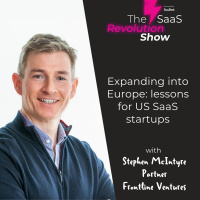 Expanding into Europe: lessons for US SaaS startups with Stephen McIntyre, Frontline Ventures