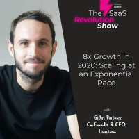 8x Growth in 2020: Scaling at an Exponential Pace with Gilles Bertaux, Livestorm