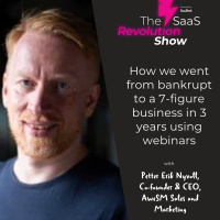 How we went from bankrupt to a 7-figure business in 3 years using webinars: Petter Erik Nyvoll (AweSM Sales and Marketing)