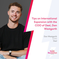 Tips on International Expansion with the COO of Deel, Dan Westgarth