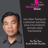 You Mon Tsang on customer success, plus ChurnZeros remote work framework